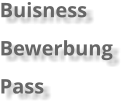 Buisness Bewerbung Pass